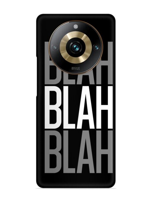 Blah Blah Blah Wallpaper Snap Case for Realme 11 Pro (5G) Zapvi