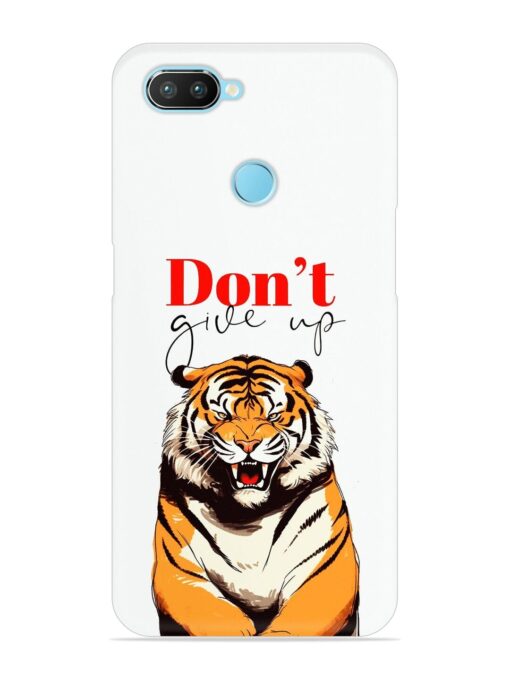 Don'T Give Up Tiger Art Snap Case for Realme 2 Pro