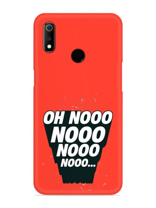 Oh Nooo Snap Case for Realme 3