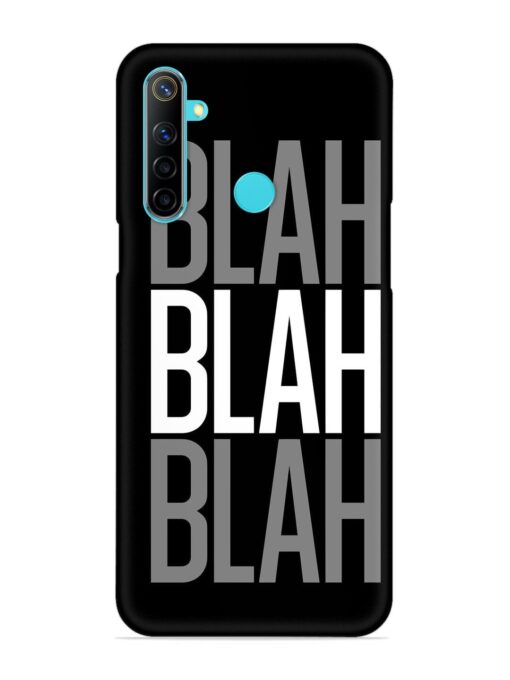 Blah Blah Blah Wallpaper Snap Case for Realme 5