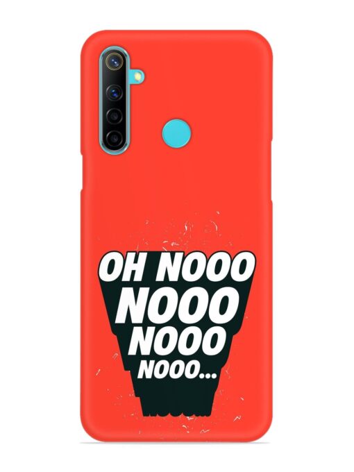 Oh Nooo Snap Case for Realme 5 Zapvi