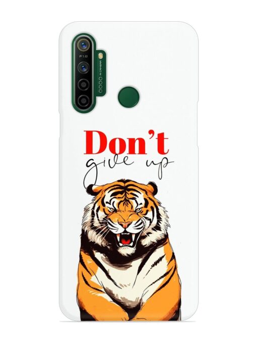 Don'T Give Up Tiger Art Snap Case for Realme 5I