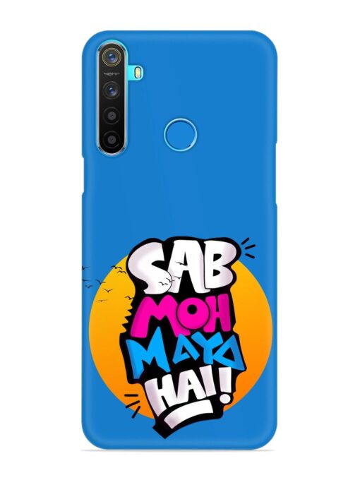 Sab Moh Moya Snap Case for Realme 5S Zapvi