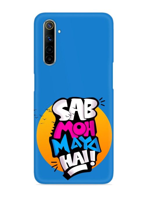 Sab Moh Moya Snap Case for Realme 6