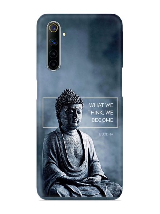 What We Think We Become Snap Case for Realme 6