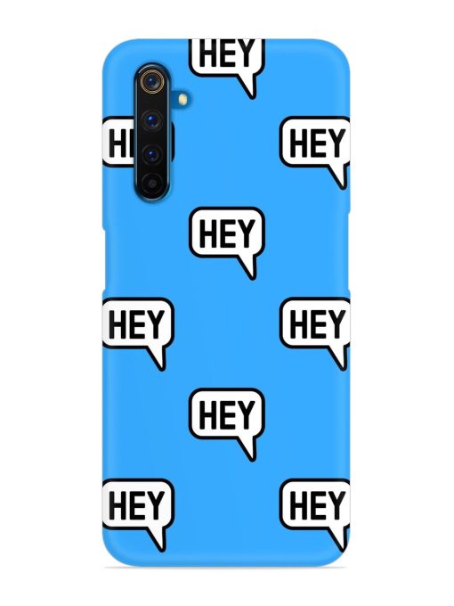 Hey Text Message Snap Case for Realme 6 Pro Zapvi