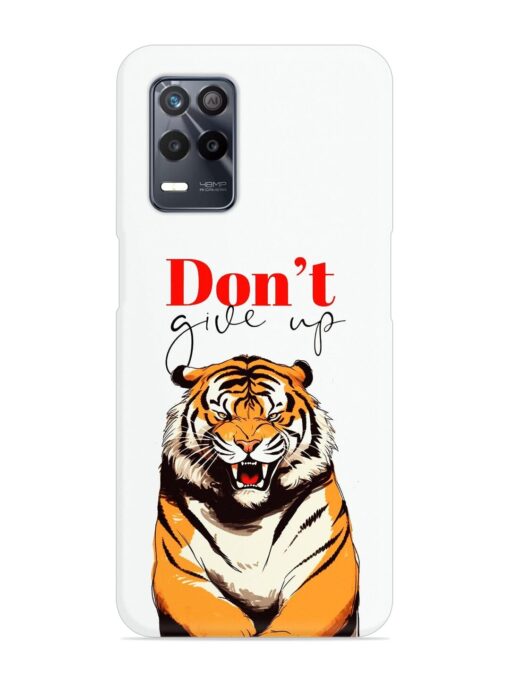 Don'T Give Up Tiger Art Snap Case for Realme 8 (5G)