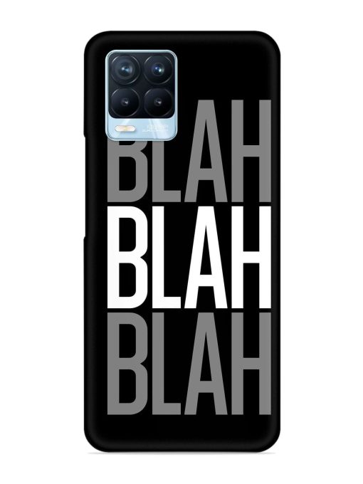 Blah Blah Blah Wallpaper Snap Case for Realme 8 Pro Zapvi