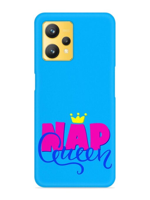 Nap Queen Quote Snap Case for Realme 9 (4G)