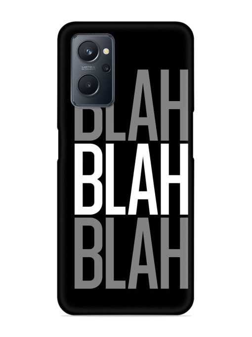 Blah Blah Blah Wallpaper Snap Case for Realme 9I (4G)