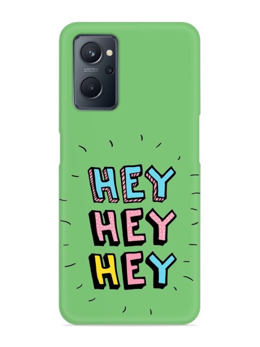 Hey Vector Cartoon Snap Case for Realme 9I (4G)