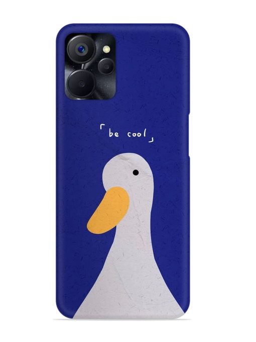 Be Cool Duck Snap Case for Realme 9I (5G) Zapvi