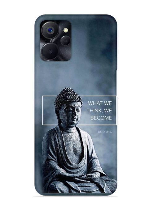 What We Think We Become Snap Case for Realme 9I (5G) Zapvi