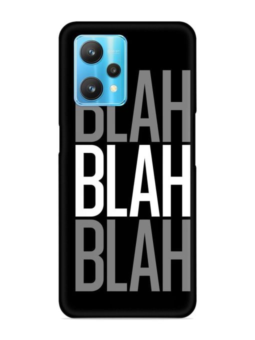 Blah Blah Blah Wallpaper Snap Case for Realme 9 Pro (5G) Zapvi