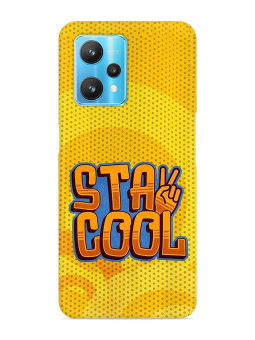 Stay Cool Snap Case for Realme 9 Pro (5G) Zapvi