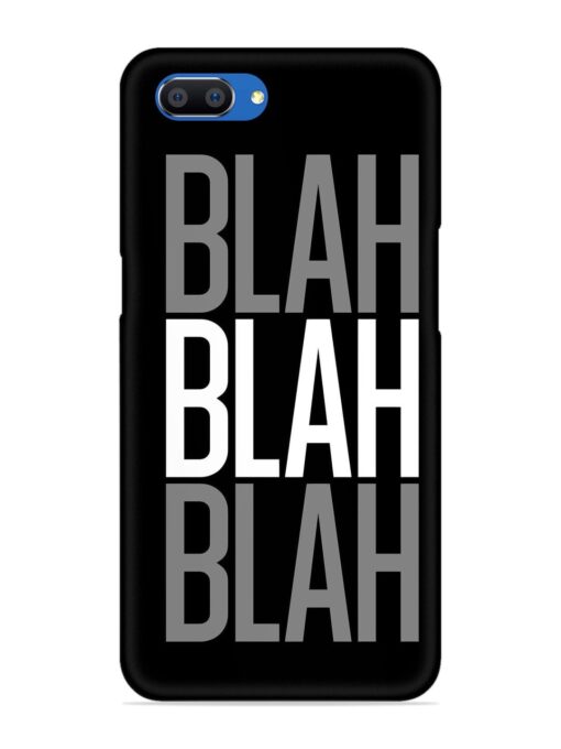 Blah Blah Blah Wallpaper Snap Case for Realme C1