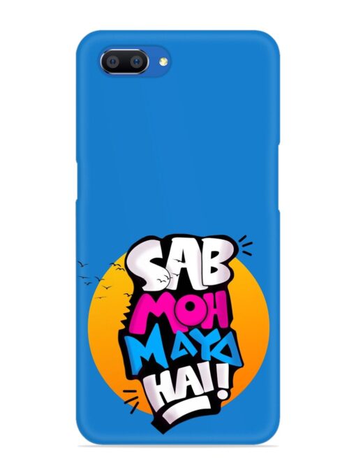 Sab Moh Moya Snap Case for Realme C1 Zapvi