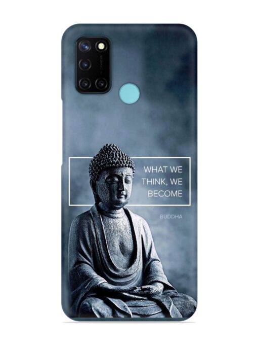 What We Think We Become Snap Case for Realme C17