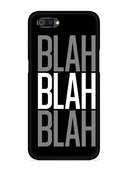 Blah Blah Blah Wallpaper Snap Case for Realme C2