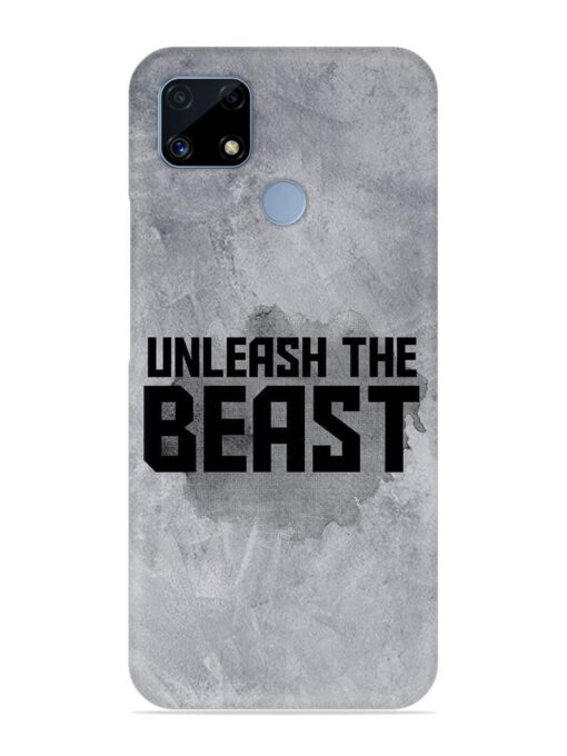 Unleash The Beast Snap Case for Realme C25 Zapvi