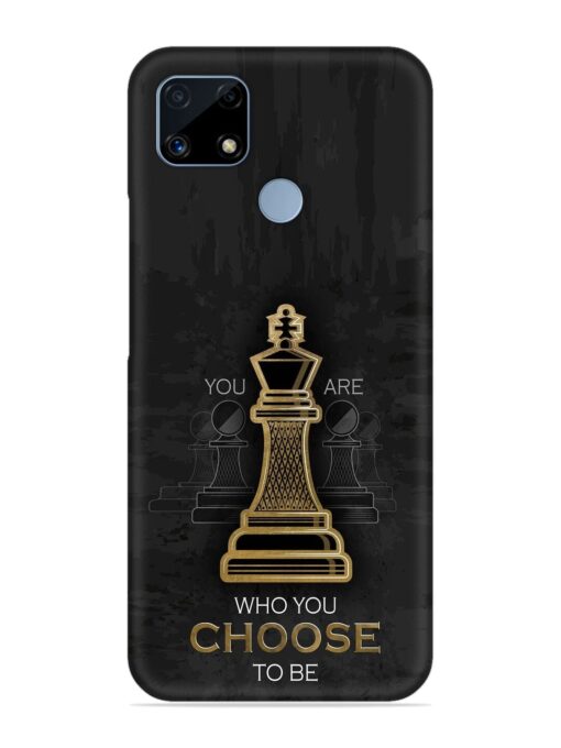 You Are Who Choose To Be Snap Case for Realme C25 Zapvi