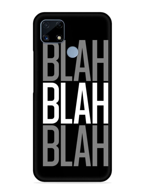 Blah Blah Blah Wallpaper Snap Case for Realme C25 Zapvi