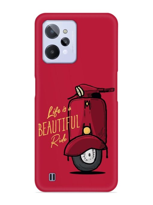 Life Is Beautiful Rides Snap Case for Realme C31