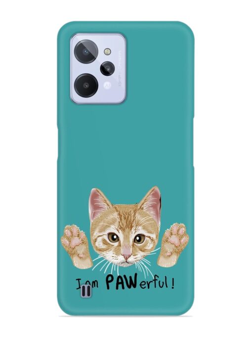 Typography Slogan Cat Snap Case for Realme C31