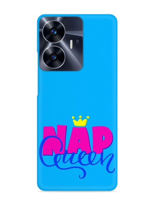 Nap Queen Quote Snap Case for Realme C55 Zapvi