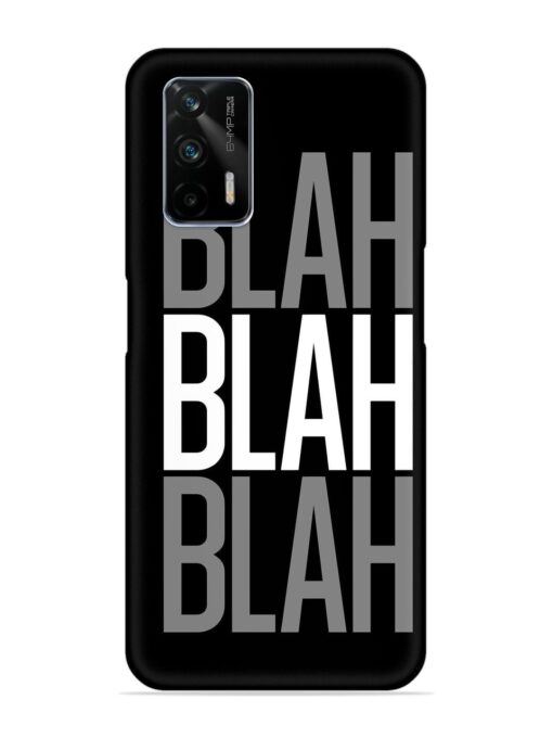 Blah Blah Blah Wallpaper Snap Case for Realme Gt (5G)