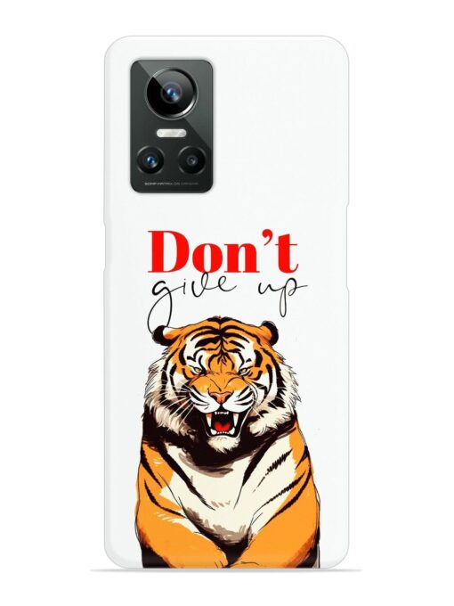 Don'T Give Up Tiger Art Snap Case for Realme Gt Neo 3