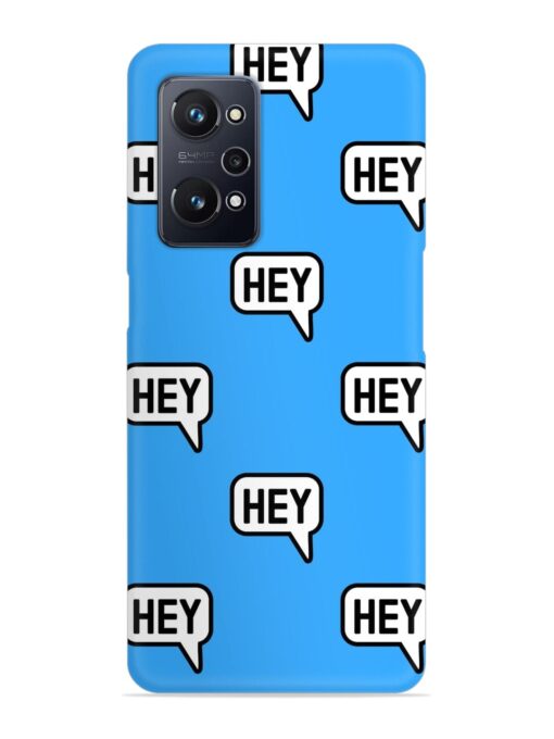 Hey Text Message Snap Case for Realme Gt Neo 3T