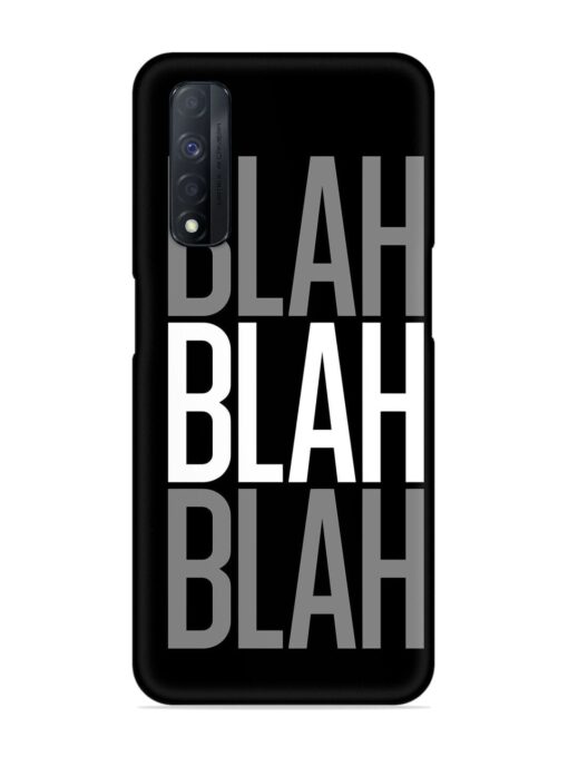 Blah Blah Blah Wallpaper Snap Case for Realme Narzo 30 (4G) Zapvi