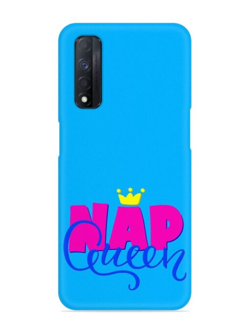 Nap Queen Quote Snap Case for Realme Narzo 30 (4G)