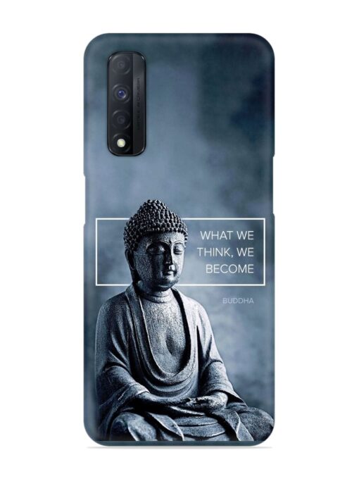 What We Think We Become Snap Case for Realme Narzo 30 (4G) Zapvi