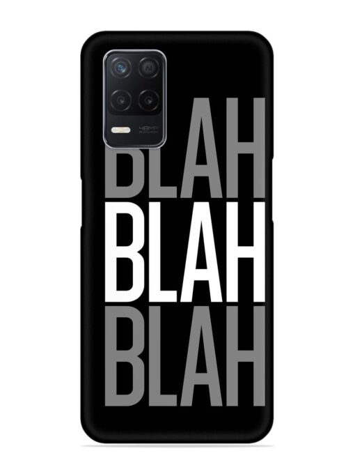 Blah Blah Blah Wallpaper Snap Case for Realme Narzo 30 (5G) Zapvi