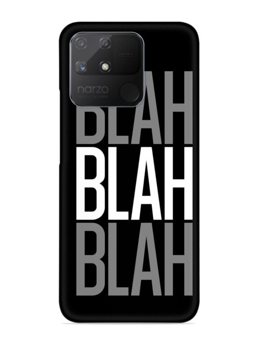 Blah Blah Blah Wallpaper Snap Case for Realme Narzo 50A