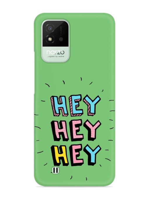 Hey Vector Cartoon Snap Case for Realme Narzo 50I