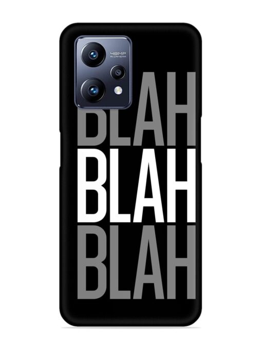 Blah Blah Blah Wallpaper Snap Case for Realme Narzo 50 Pro Zapvi