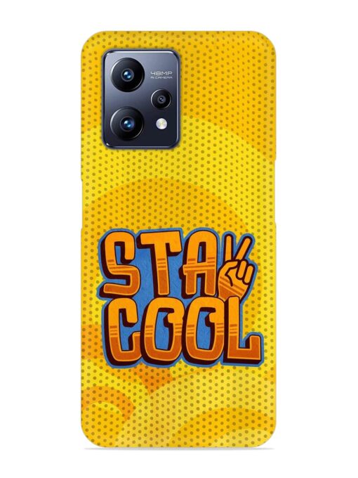 Stay Cool Snap Case for Realme Narzo 50 Pro