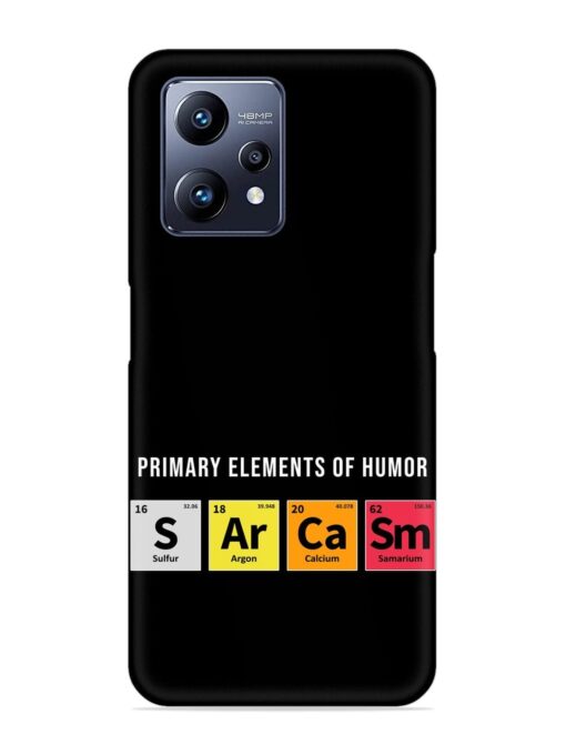 Primary Elements Humor Snap Case for Realme Narzo 50 Pro Zapvi