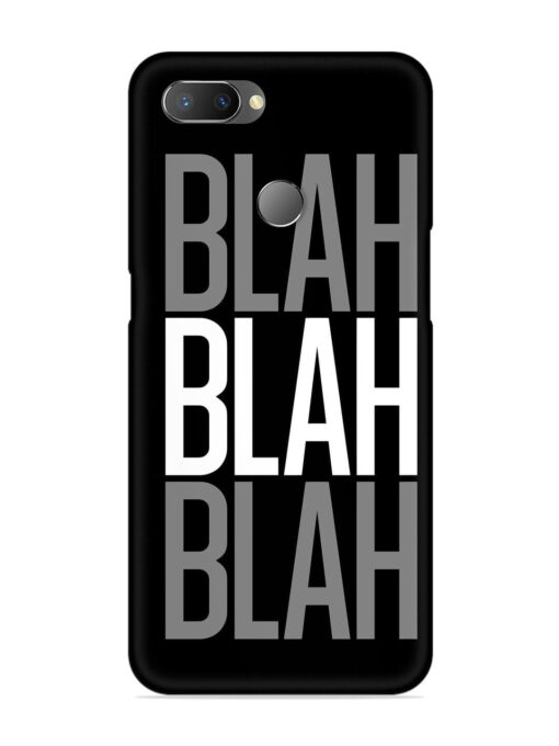 Blah Blah Blah Wallpaper Snap Case for Realme U1 Zapvi