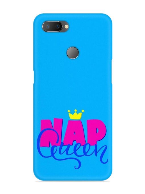 Nap Queen Quote Snap Case for Realme U1 Zapvi