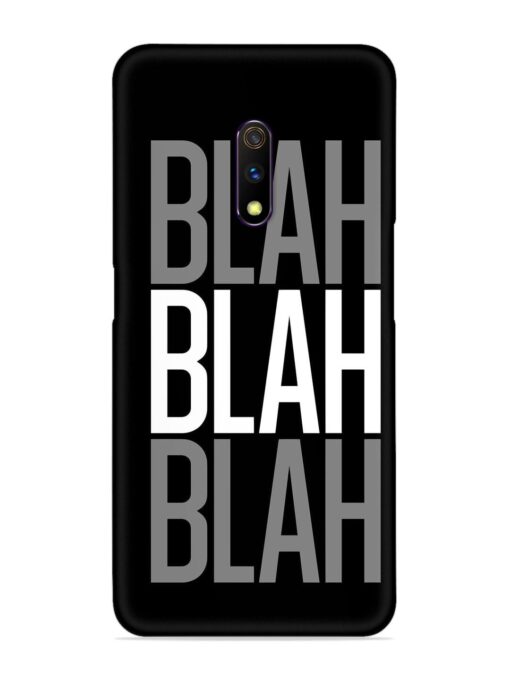 Blah Blah Blah Wallpaper Snap Case for Realme X