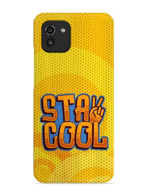 Stay Cool Snap Case for Samsung Galaxy A03