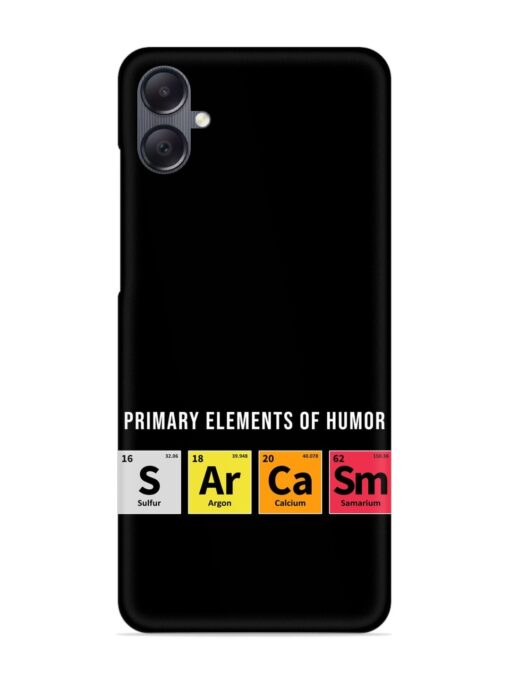 Primary Elements Humor Snap Case for Samsung Galaxy A05 Zapvi