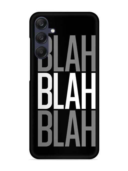 Blah Blah Blah Wallpaper Snap Case for Samsung Galaxy A05S