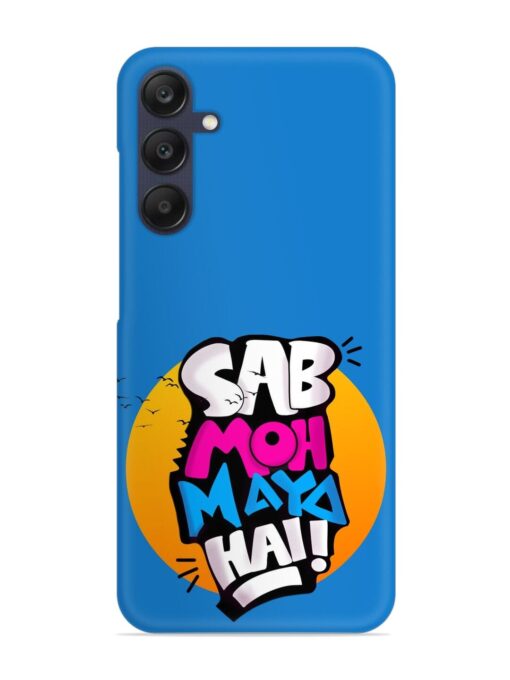 Sab Moh Moya Snap Case for Samsung Galaxy A05S