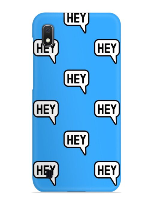 Hey Text Message Snap Case for Samsung Galaxy A10 Zapvi