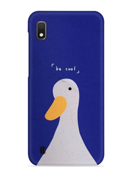 Be Cool Duck Snap Case for Samsung Galaxy A10 Zapvi